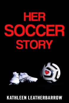Paperback Her Soccer Story Book