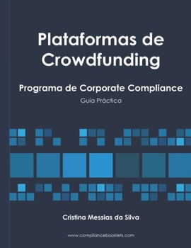 Paperback Plataformas de Crowdfunding: Programa de Corporate Compliance [Spanish] Book
