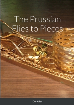 Paperback The Prussian Flies to Pieces Book