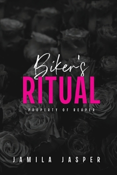 Biker's Ritual: Property of Reaper (Rebel Barbarians MC: A Dark Motorcycle Club Romance Series) - Book #3 of the Rebel Barbarians MC