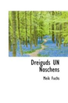 Paperback Dreiguds Un Noschens Book