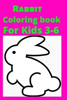 Paperback Rabbit Coloring book For Kids 3-6 [Large Print] Book