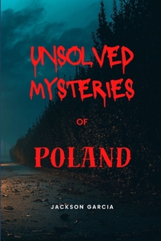 Paperback Unsolved Mysteries of Poland Book