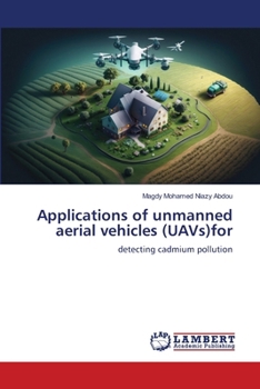 Applications of unmanned aerial vehicles (UAVs)for