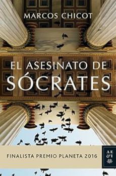 Hardcover El asesinato de Sócrates: Finalista Premio Planeta 2016 (Spanish Edition) [Spanish] Book