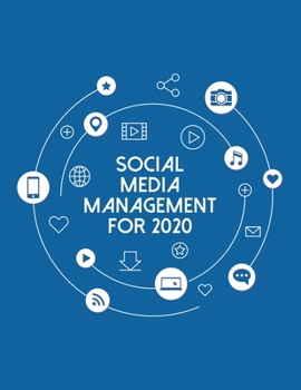 Paperback Social Media Management For 2020: Online Business Calendar Scheduler and Organizer For Social Entrepreneurs Book