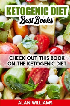 Ketogenic Diet Best Book: Check out this Book on the Ketogenic Diet