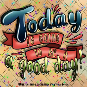 Paperback Today Is Going To Be A Good Day! Book