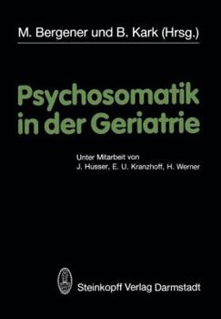 Paperback Psychosomatik in Der Geriatrie [German] Book