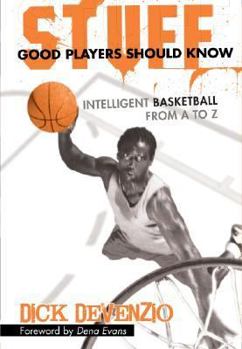 Hardcover Stuff Good Players Should Know: Intelligent Basketball from A to Z Book