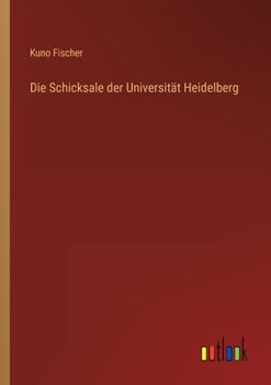 Paperback Die Schicksale der Universität Heidelberg [German] Book