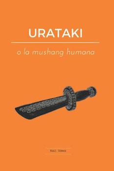 Paperback URATAKI o la mushang humana [Spanish] Book
