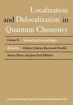 Paperback Localization and Delocalization in Quantum Chemistry: Ionized and Excited States Book
