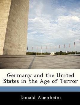 Paperback Germany and the United States in the Age of Terror Book