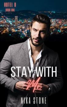 Paperback Stay With Me (Hotel D) Book