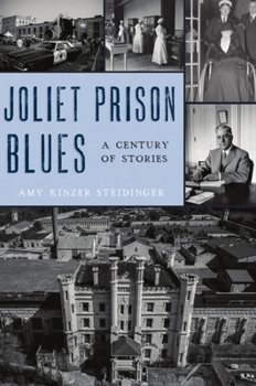Paperback Joliet Prison Blues: A Century of Stories Book