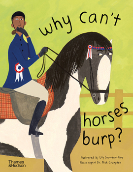 Hardcover Why Can't Horses Burp?: Curious Questions about Your Favorite Pets Book