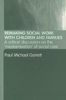 Paperback Remaking Social Work with Children and Families Book