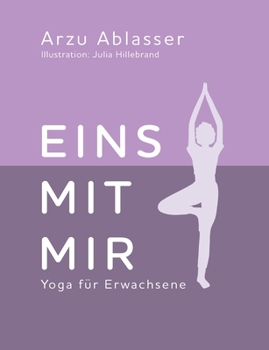 Paperback Eins mit mir: Yoga für Erwachsene [German] Book