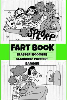 Paperback Fart Book: Blaster! Boomer! Slammer! Popper! Banger! Farting Is Funny Comic Illustration Books For Kids With Short Moral Stories Book