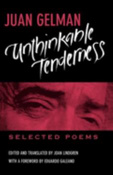 Paperback Unthinkable Tenderness: Selected Poems Book