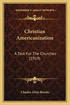 Paperback Christian Americanization: A Task For The Churches (1919) Book