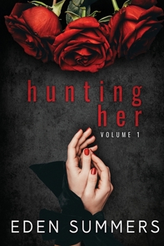 Paperback Hunting Her Volume 1 Book