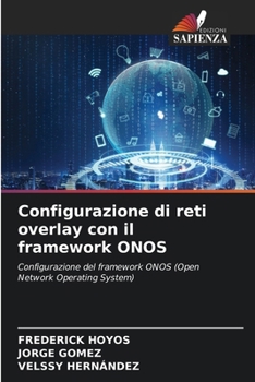 Paperback Configurazione di reti overlay con il framework ONOS [Italian] Book