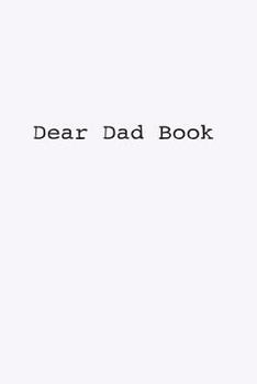 Paperback Dear Dad Book