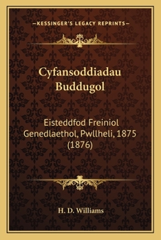 Paperback Cyfansoddiadau Buddugol: Eisteddfod Freiniol Genedlaethol, Pwllheli, 1875 (1876) [Welsh] Book