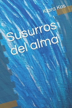 Paperback Susurros del alma [Spanish] Book