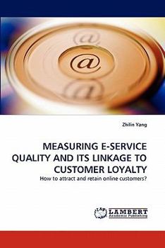 Paperback Measuring E-Service Quality and Its Linkage to Customer Loyalty Book