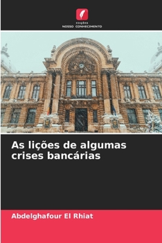 Paperback As lições de algumas crises bancárias [Portuguese] Book