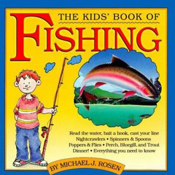 Paperback Kids' Book of Fishing and Tackle Box [With Tackle Box, Line, Sinkers, Hooks, Weight, Bobber] Book