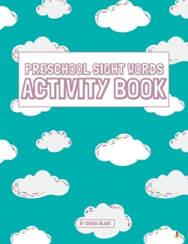 Paperback Preschool Sight Words Activity Book: A Sight Words and Phonics Workbook for Beginning Readers Ages 3-5 Book