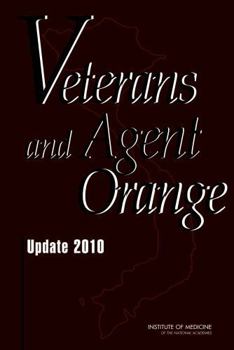 Veterans and Agent Orange: Update 2010