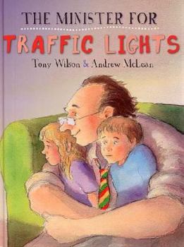 Hardcover The Minister for Traffic Lights Book