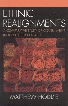 Paperback Ethnic Realignment: A Comparative Study of Government Influences on Identity Book