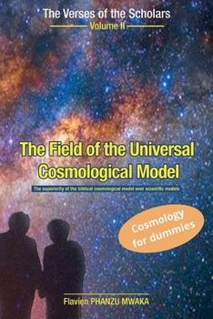 The field of the universal cosmological model (French Edition)