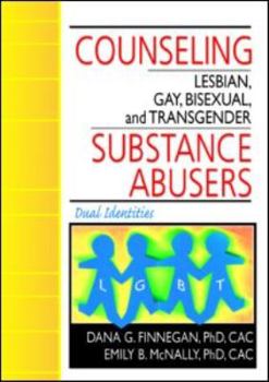 Paperback Counseling Lesbian, Gay, Bisexual, and Transgender Substance Abusers Book