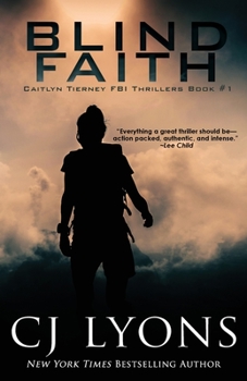 Blind Faith - Book #1 of the Caitlyn Tierney FBI Thriller