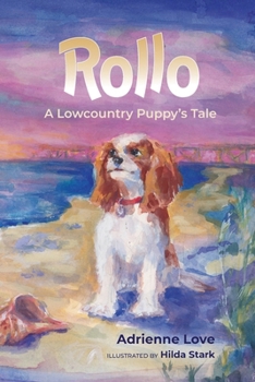 Rollo: A Lowcountry Puppy's Tale