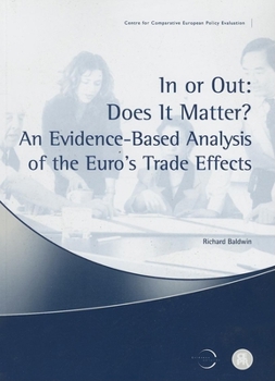 Paperback In or Out: Does It Matter?: An Evidence-Based Analysis of the Euro's Trade Effects Book