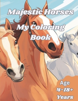 Paperback Majestic Horses: My Coloring Book