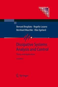 Hardcover Dissipative Systems Analysis and Control: Theory and Applications Book