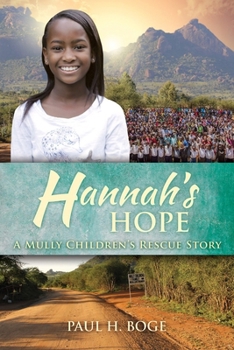 Paperback Hannah's Hope: A Mully Children's Rescue Story Book