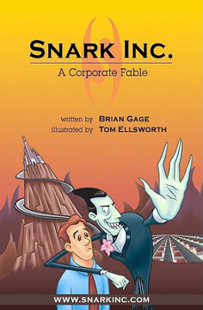 Hardcover Snark Inc.: A Corporate Fable Book