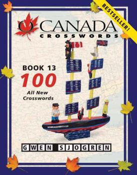 Paperback O Canada Crosswords, Book 13: 100 Daily-Size & Weekend-Size Crosswords Book