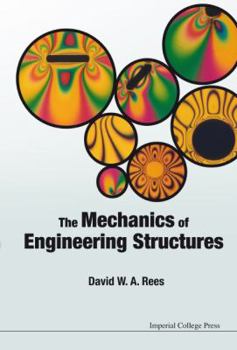 Hardcover The Mechanics of Engineering Structures Book