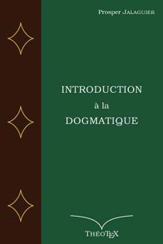 Paperback Introduction à la Dogmatique [French] Book